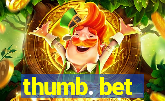 thumb. bet